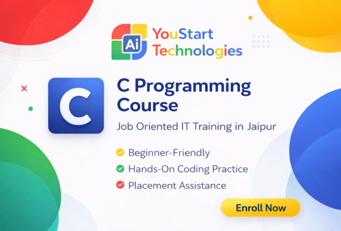 C Programming Course in Jaipur by YouStart Technologies with beginner friendly training, hands-on coding practice and placement assistance