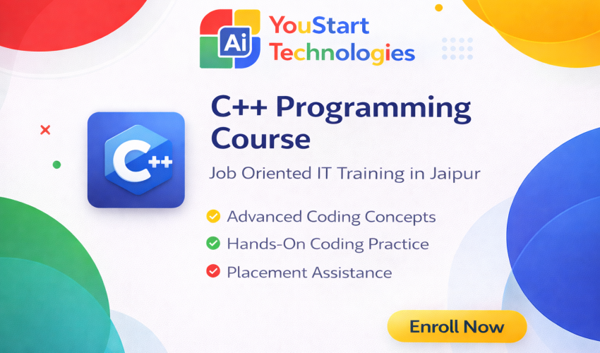 C++ Programming Course in Jaipur by YouStart Technologies with advanced coding concepts, hands-on practice and placement assistance