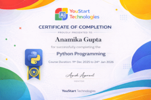 Python Programming course completion certificate issued by YouStart Technologies to Anamika Gupta in Jaipur